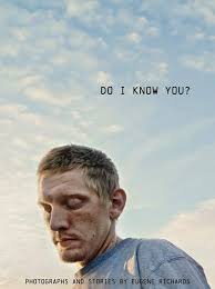 Eugene Richards: Do I Know You?: Richards, Eugene: 9780991218936:  Amazon.com: Books