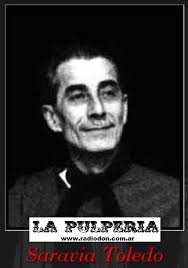 Un día como hoy, hace 106 años, nacía José Antonio «El Chango» Saravia  Toledo