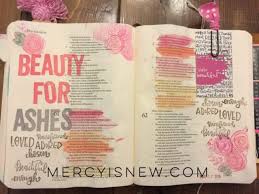 The bible says that he will give us beauty for ashes. Beauty For Ashes