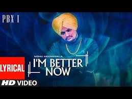 Download Music I M Better Now Video With Lyrics Sidhu Moose Wala Snappy Latest Punjabi Songs 2018 Just For You Documen Old Song Lyrics Lyrics All Lyrics