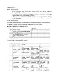 Portofolio adalah suatu pernyataan tertulis yang menjadi pertimbangan dalam melakukan seleksi dalam segala hal, yang berisikan mengenai entah itu berupa karya atau perkembangan dari orang. Tugas Portofolio Lilis Pdf