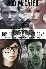 The Curse of Crespi Cove: or, the Fiendish Filching of Felton Finster's  Franzia. The Nascar Chronicles Part 2