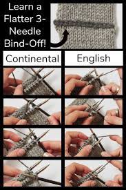 Use this knitting tutorial to learn how to knit a simple bind off with more stretch than a regular bind off and a knitter can never have too many different cast on and bind off techniques in their arsenal. Finessing The Three Needle Bind Off Bind Off Knitting Knitting Tutorial Knitting Instructions