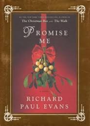 Richard paul evans was born in 1962 in salt lake city, utah. Promise Me Richard Paul Evans 9781439150030 Christianbook Com