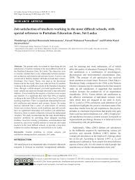 Pdf Job Satisfaction Of Teachers Working In Most Difficult Schools With Special Reference To Puttalam Education Zone