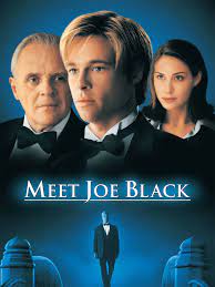 Meet joe black is a 1998 american romantic fantasy film directed and produced by martin brest, and starring brad pitt, anthony hopkins, and claire forlani. Meet Joe Black 1998 Rotten Tomatoes