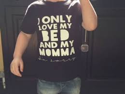 Drake I Only Love My Bed And My Mama I Only Love My Bed And My Momma Drake Lyrics Girl Boy My Love My Only Love Momma Shirts