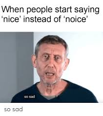 Find and save noice guy memes | from instagram, facebook, tumblr, twitter & more. Noice Nice Meme Guy Noice Meme Guy It Will Be Published If It Complies With The Content Rules And Our Moderators