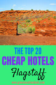 Arizona Budget Travel Top 20 Cheap Hotels In Flagstaff Green Vacation Deals In 2020 Vacation Deals Sweden Travel Travel Tops