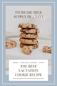 The Best Lactation Cookie Recipe To Increase Milk Supply The Hull Home Lactation Cookies Recipe Breastfeeding Snacks Breastfeeding Cookies