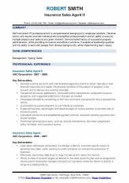Insurance agent job summary 1. Insurance Sales Agent Resume Samples Qwikresume