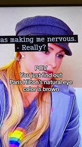 Paris Hilton Eye Color Revealed
