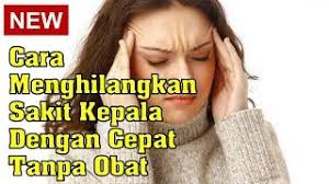 Selain hemat, penggunaan obat secara alami tidak akan metode yang dapat melegakan sakit kepala yang disarankan oleh chiropractor adalah dengan melakukan peregangan otot leher ke kiri dan ke kanan. Cara Cepat Menghilangkan Sakit Kepala Tanpa Ubat Petua Berguna