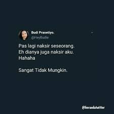 Twitter Receh In 2020 Tweet Quotes Reminder Quotes Jokes Quotes