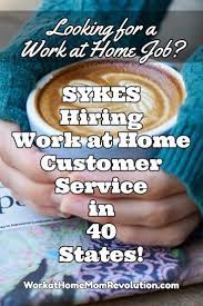 Sykes Hiring Work At Home Customer Service In 40 States Work For Hire Working From Home Work From Home Jobs