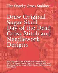 draw original sugar skull day of the dead cross stitch and