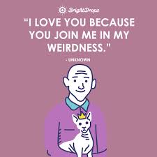 If you feel like it's just right.only then should they be spoken. 36 Cute I Love You Quotes To Say What You Truly Feel Bright Drops