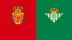 Full match and highlights football videos: Watch Mallorca V Real Betis Live Stream Dazn It
