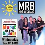 Mike Risko Band at Music in the Square