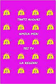 151 frasi e immagini per il primo compleanno frasi divertenti per il compleanno di un'amica. Tanti Auguri Amica Mia Regalo Originale E Divertente Di Buon Compleanno Per La Tua Migliore Amica Italian Edition Luca W J 9798616534774 Amazon Com Books