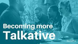 How To Be More Talkative (If You're Not A Big Talker)
