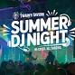 Summer DJ Night ~ No Cover