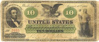 Greenback 10 Dollar United States Note Issued On 10 August 1861 Pics Of Money Money Notes 10 Dollar Bill