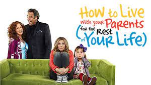 Do you think it should have been cancelled or renewed for a second season? How To Live With Your Parents Prosieben