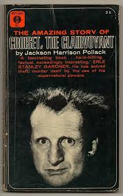 The Amazing Story of Croiset, The Clairvoyant: Jackson Harrison Pollack:  Amazon.com: Books