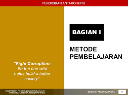 Contoh artikel konseptual peran mahasiswa dalam gerakan anti korupsi dengan tatanan pendidikan anti korupsi oleh kholis rahmat riyadi fakultas ilmu sosial universitas negeri semarang abstrak korupsi adalah. Pendidikan Anti Korupsi Ppt Download