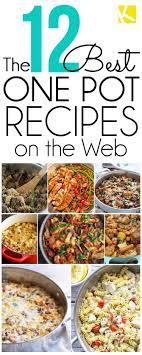 12 One Pot Recipes You Ll Want To Make Every Night One Pot Meals Recipes Pot Recipes