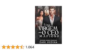 Amazon.com.br eBooks Kindle: Uma Virgem Para o CEO Mafioso: O Chefe da  Máfia Sérvia Triglav (Série Anjos da Escuridão Livro 1), MEDINA, DANI,  RAMOS, LUCIANA
