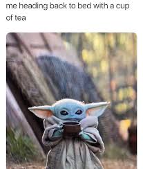 50 Baby Yoda Memes That Will Make Your Day Exponentially Better Yoda Meme Funny Relatable Memes Funny Cute