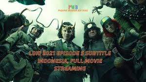 Loki season 1 episode 4. Loki 2021 Episode 5 Subtitle Indonesia Full Movie Streaming