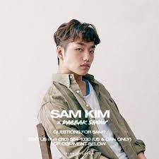 He is signed under antenna music, . Daebak Show W Eric Nam On Twitter Sam Kim On K Pop Daebakshow Comingsoon Got A Question For Samkim Here S How You Can Submit Questions For Leegititssam 1 Text Us At 1