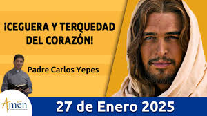 👉Padre Carlos Yepes. , LA BIBLIA HOY: (Palabra de Vida), Evangelio, Marcos  3, 22-30 !Cequera y terquedad del corazón!, #PadreCarlosYepesOficial ,  #AmenComunicaciones, #EvangeliodeHoyPadreCarlosYepes, ...