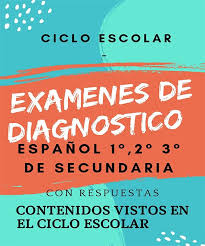 Libro de tecnología 1° secundaria. Examenes De Diagnostico Espanol 1 2 Y 3 De Secundaria 2021 2022