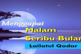 Malah dalam 10 malam terakhir ini juga di dalamnya terdapat satu bulan disebut sebagai malam lailatul qadar itu malam seribu bulan. Doa Dan Amalan Di 10 Malam Terakhir Ramadhan Meraih Lailatul Qadar Semua Halaman Bangka Sonora Id