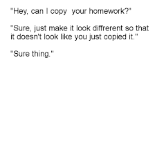 Can I Copy Your Homework Template Can I Copy Your Homework Homework Meme Laughing Quotes Homework Template