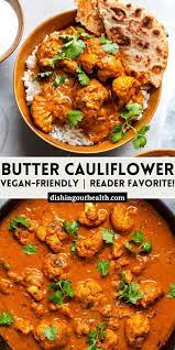 Butter Cauliflower Vegan Friendly Recipe Cauliflower Recipes Healthy Veg Dishes Cauliflower Dishes