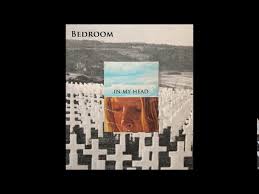 Save it for the bedroom. Bedroom In My Head Youtube