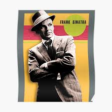 Maybe you would like to learn more about one of these? Frank Sinatra Posters Redbubble