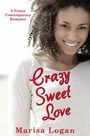 Crazy Sweet Love (Flower Shop Romance #3) by Marisa Logan