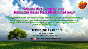 Kebaikan selawat ke atas nabi saw. Selawat Dan Salam Ke Atas Junjungan Besar Nabi Muhammad Saw Youtube