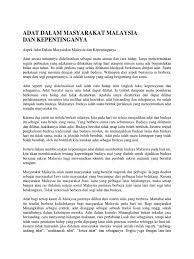 Menurut selo soemardjan dan soelaiman soemardi, pengertian budaya adalah segala hasil karya, rasa dan cipta masyarakat. Adat Dalam Masyarakat Malaysia Dan