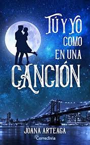 Tu Y Yo Como En Una Cancion Ebook Joana Arteaga Amazon Es Tienda Kindle Libros Para Leer Juveniles Blog De Libros Libros Para Adolescentes