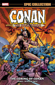 Conan the barbarian the original marvel years omnibus vol 4 book description: Conan The Barbarian Epic Collection The Original Marvel Years The Coming Of Conan Trade Paperback Comic Issues Comic Books Marvel