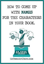 I finally got back into my account so this is off this is sort of practice for me when it comes to love stories. How To Come Up With Names For The Characters In Your Book Go Teen Writers