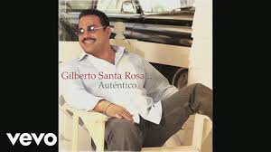 Pin On Gilberto Santa Rosa
