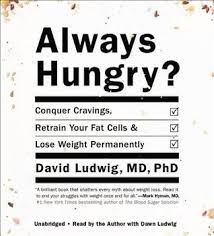 To summarize in one sentence: Always Hungry Conquer Cravings Retrain Your Fat Cells And Lose Weight Permanently By David Ludwig